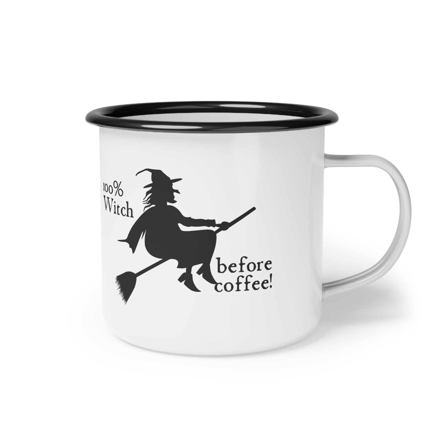 Before Coffee? Definitely a Witch!" – Campfire Mug